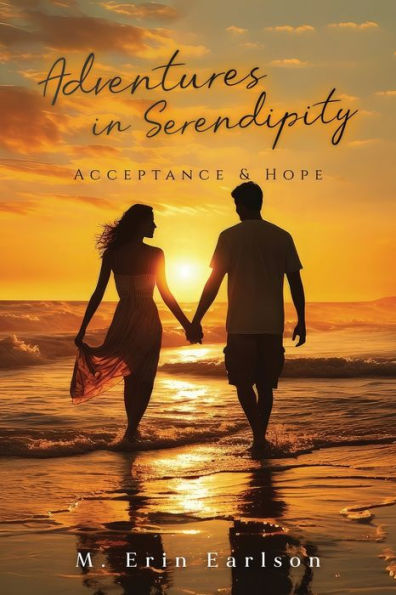 Adventures Serendipity: Acceptance & Hope