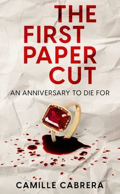 The First Paper Cut: An Anniversary to Die For