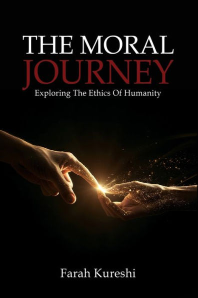 The Moral Journey: Exploring Ethics Of Humanity