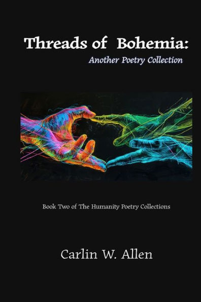 Threads of Bohemia: Another Poetry Collection