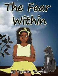 Title: The Fear Within, Author: Teronta Bowden
