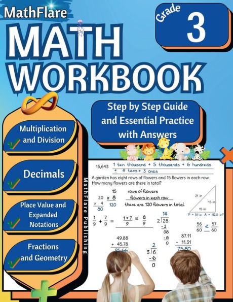 MathFlare - Math Workbook 3rd Grade: Math Workbook Grade 3: Addition, Subtraction, Multiplication and Division, Fractions, Decimals, Place Value, Expanded Notations, Roman Numerals