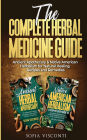 The Complete Herbal Medicine Guide: Ancient Apothecary & Native American Herbalism for Natural Healing, Recipes and Remedies: 2 books in 1