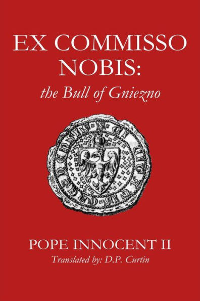 Ex Commisso Nobis: the Bull of Gniezno