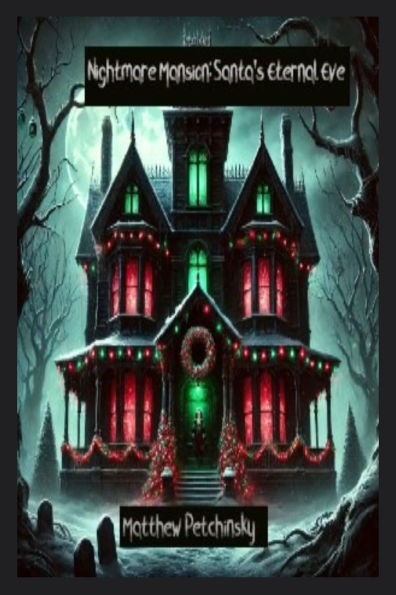 Nightmare Mansion: Santa's Eternal Eve