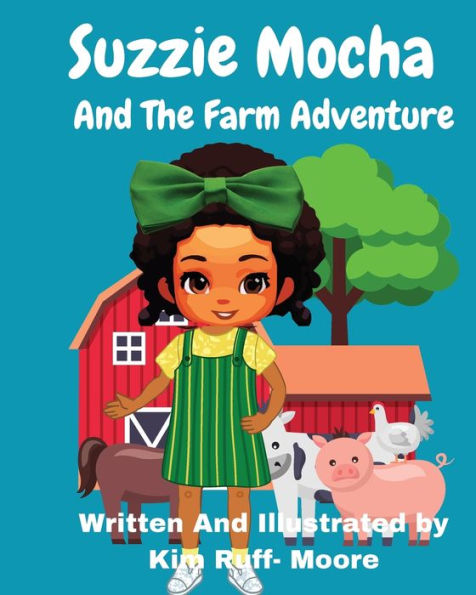 Suzzie Mocha And The Farm Adventure