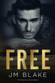 Title: Free, Author: JM Blake