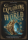 Exploring our World: Intriguing Facts and Insights into History, Science and Culture