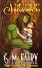 Get In My Swamp: The Completed Series
