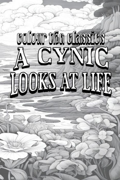 EXCLUSIVE ILLUSTRATED Edition of Ambrose Bierce's A Cynic Looks at Life