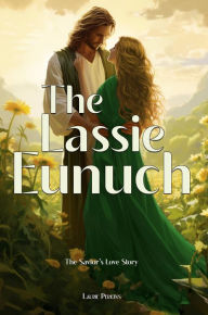 Title: The Lassie Eunuch, Author: Laurie Perkins