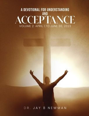 A Devotional for Understanding and Acceptance: Volume 2