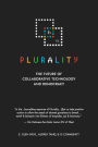 ⿻ 數位 Plurality: The Future of Collaborative Technology and Democracy
