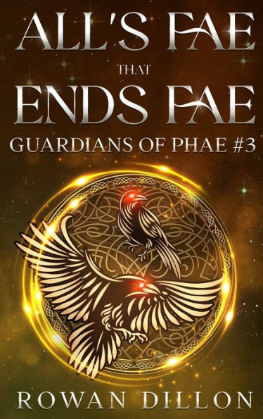 All's Fae That Ends Fae: An Irish Contemporary Fantasy Novel