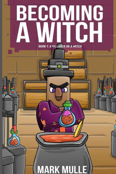 Becoming a Witch Book 1: Villager or Witch?