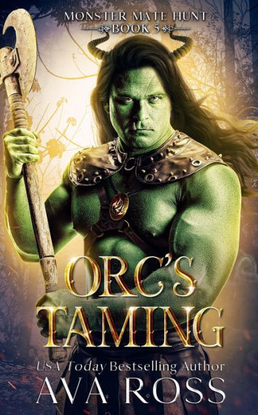 Orc's Taming: An Orc Fantasy Romance