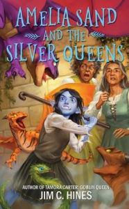 Title: Amelia Sand and the Silver Queens, Author: Jim C Hines