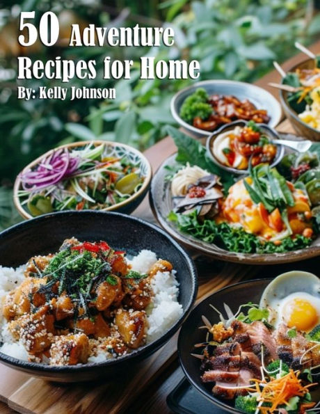 50 Adventure Recipes for Home