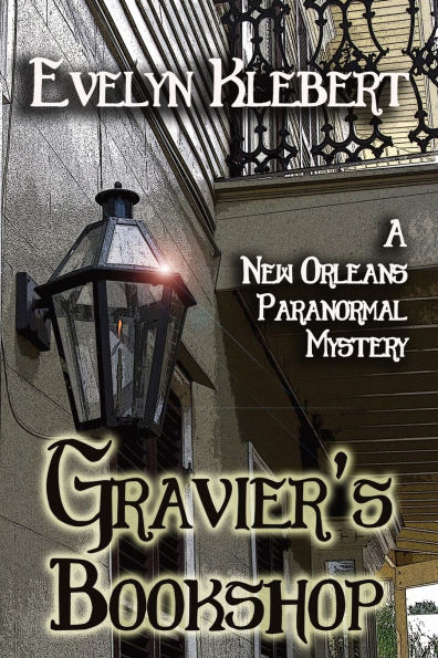 Gravier's Bookshop: A New Orleans Paranormal Mystery