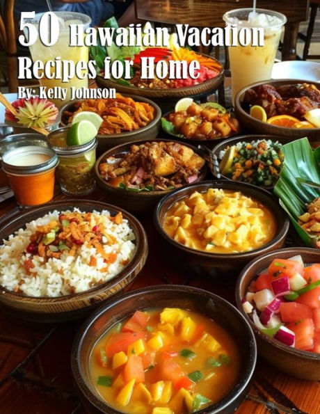 50 Hawaiian Vacation Recipes for Home