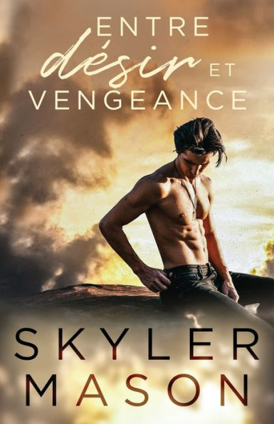 Entre dï¿½sir et vengeance: Romance New Adult