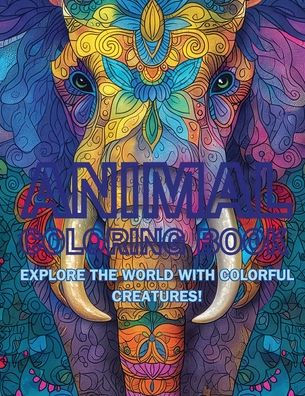 Animal Coloring Book: Explore the World with Colorful Creatures!