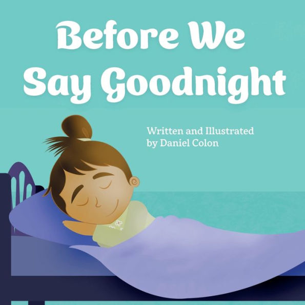 Before We Say Goodnight: A story about sleep routines