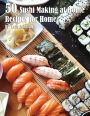 50 Sushi Making at Home Recipes for Home