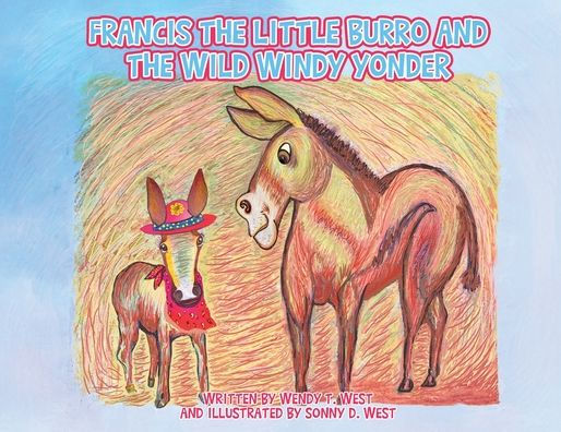 Francis the Little Burro and Wild Windy Yonder