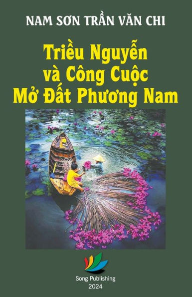 Triều Nguyễn vï¿½ cï¿½ng cuộc mở đất phương Nam