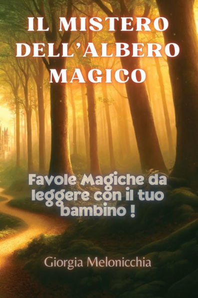 Il Bosco Incantato: Il Mistero dell'Albero Incantato