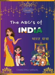 Title: The ABC's of India - Bharat Yatra, Author: Chandrika Sanwal