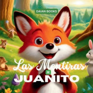 Title: Las Mentiras de Juanito, Author: Daian Books