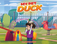 Title: My Pet Duck, Author: J.L. ABOUSLEMAN