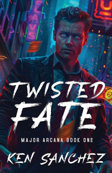 Twisted Fate (Major Arcana Book One): A Gay Enemies to Lovers Urban Fantasy