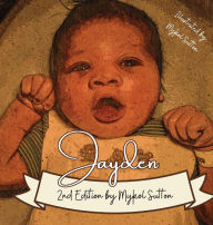 Title: Jayden: A Book Series Based on Single Parenting A Child With Special Needs, Author: Mykol Sutton