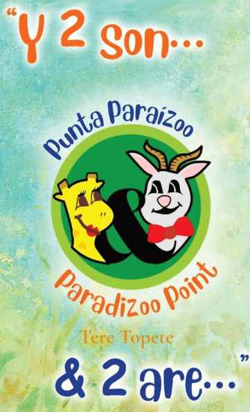 & 2 Are...: A Paradizoo Point Story