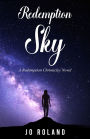 Redemption Sky: A Redemption Chronicles Novel