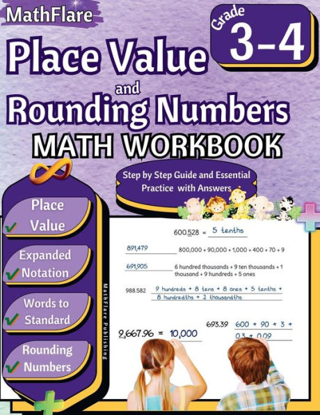 Place Value and Expanded Notations Math Workbook 3rd and 4th Grade: Place Value Grade 3-4, Expanded and Standard Notations with Answers