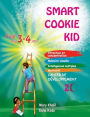 Smart Cookie Kid pour les 3-4 ans Cahier de dï¿½veloppement 2C: Attention et concentration Mï¿½moire visuelle Intelligences multiples Motricitï¿½ Cahier d'exercices pï¿½dagogique