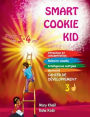 Smart Cookie Kid 3～4歳向け 開発ワークブック 3D: 注意力と集中力 視覚記憶 多重知能 運