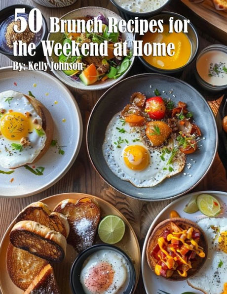 50 Brunch Recipes for the Weekend at Home