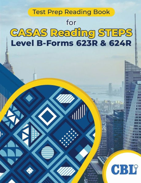 Test Prep Reading Book for CASAS STEPS Level B, Forms 623R & 624R