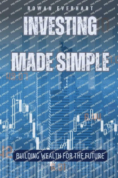 Investing Made Simple: Building Wealth for the Future