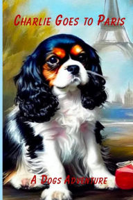Title: Charlie Goes to Paris, Author: Williams