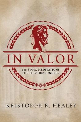Valor: 365 Meditations for First Responders