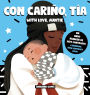 Con cariï¿½o, Tï¿½a / With Love, Auntie (Spanish / English Bilingual)