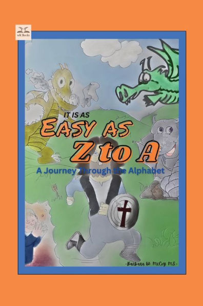 It is as Easy Z to A: A Journey Through the Alphabet