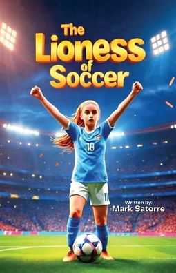 The Lioness of Soccer