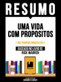 Resumo - Uma Vida Com Propositos (The Purpose Driven Life) - Baseado No Livro De Rick Warren